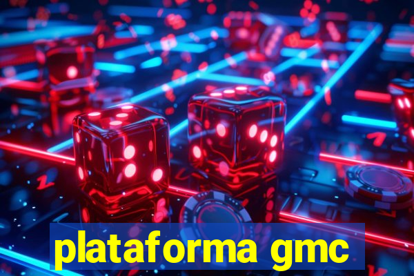 plataforma gmc